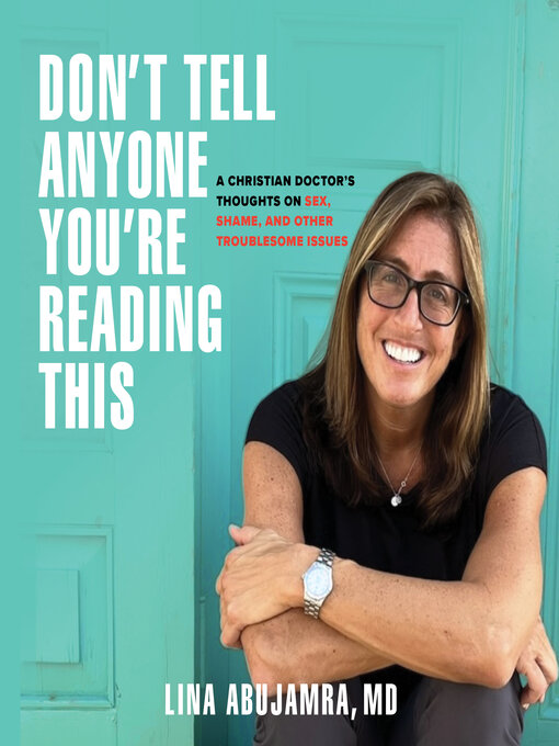 Title details for Don't Tell Anyone You're Reading This by Lina AbuJamra, MD - Available